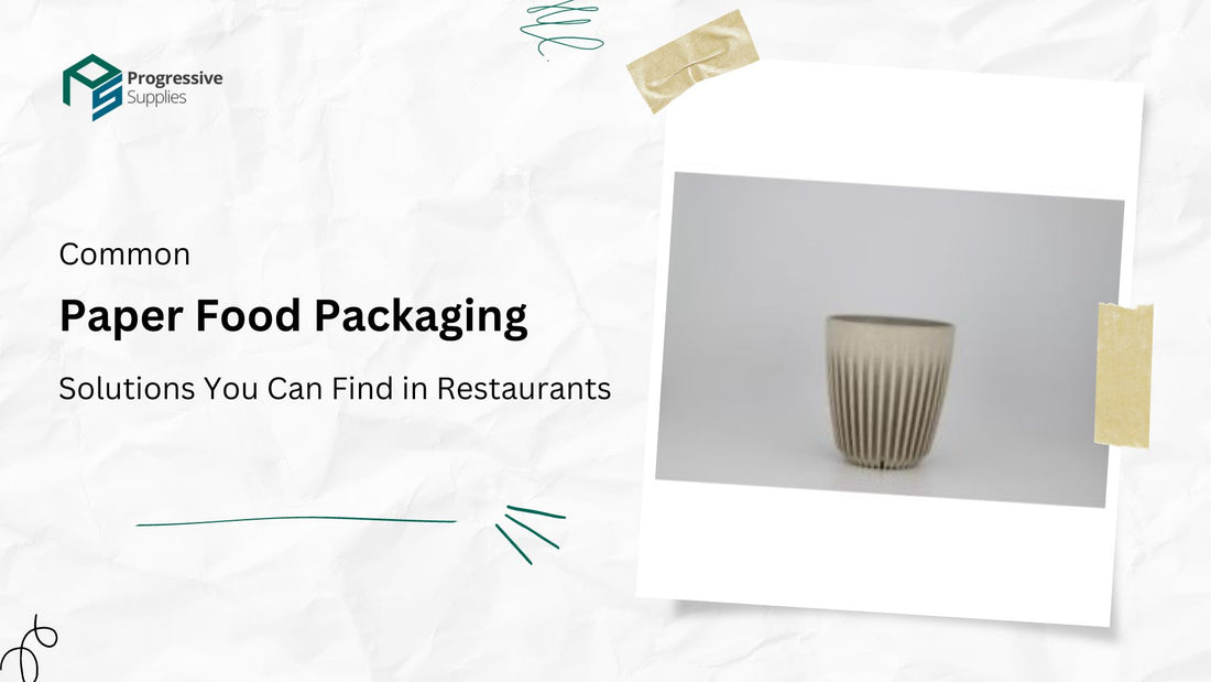 Common Paper Food Packaging Solutions You Can Find in Restaurants