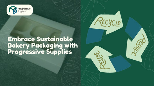 Embrace Sustainable Bakery Packaging with Progressive Supplies